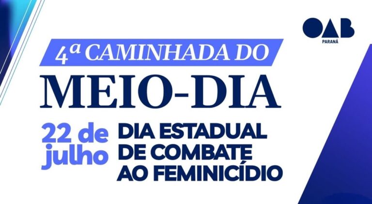 OAB PARANÁ CONVIDA PARA A 4ª CAMINHADA DO MEIO-DIA EM MEMÓRIA DAS VÍTIMAS DE FEMINICÍDIO